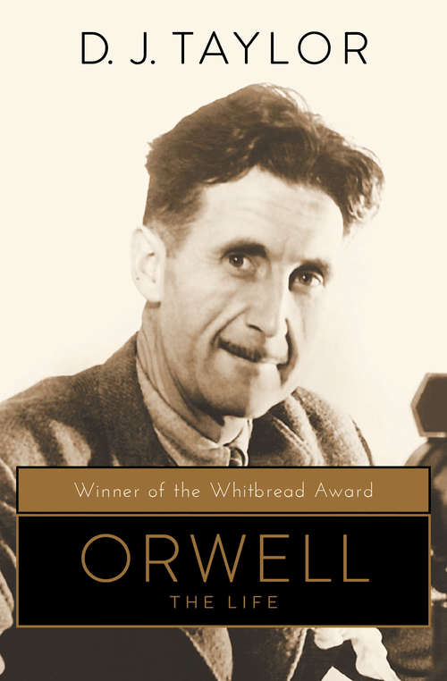 Orwell: The Life (Books About Bks.)