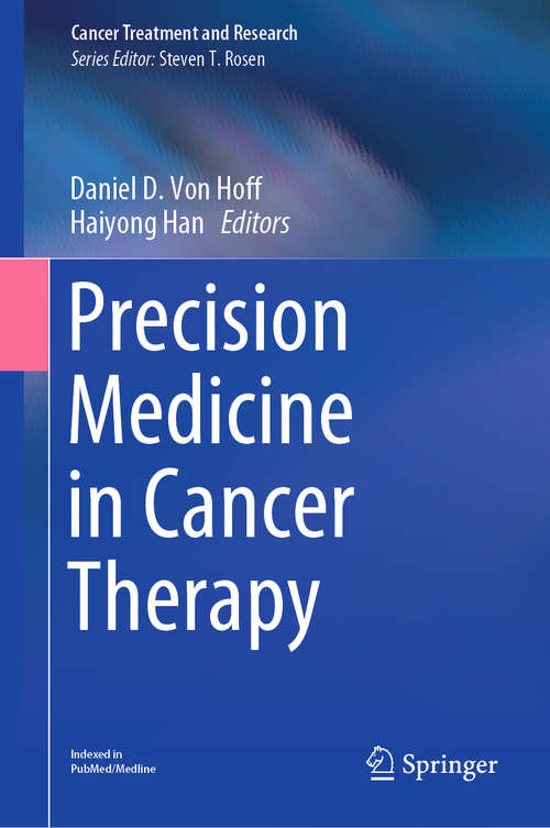 Precision Medicine in Cancer Therapy (Cancer Treatment and Research #178)