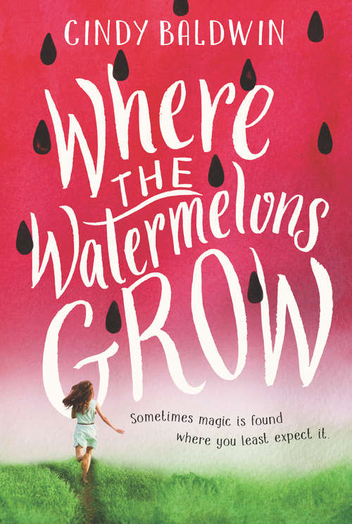 Book cover of Where the Watermelons Grow