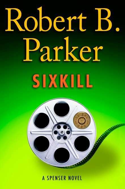 Book cover of Sixkill (A Spenser Novel, #40)