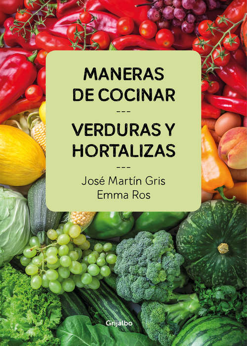 Book cover of Maneras de cocinar : verduras y hortalizas