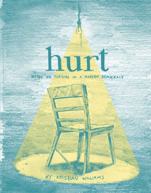 Book cover of Hurt: Notes on Torture in a Modern Democracy