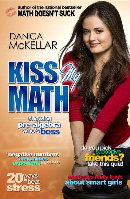 Book cover of Kiss My Math: Showing Pre-Algebra Who's Boss