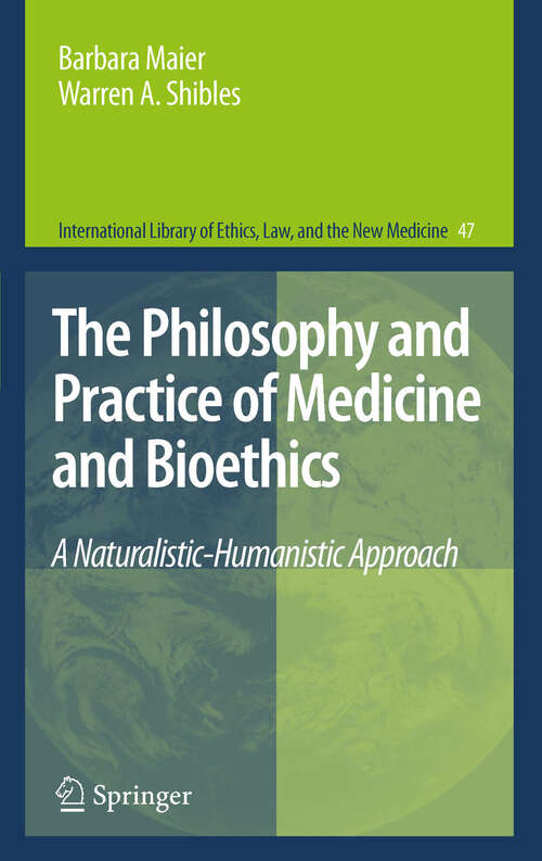 Book cover of The Philosophy and Practice of Medicine and Bioethics