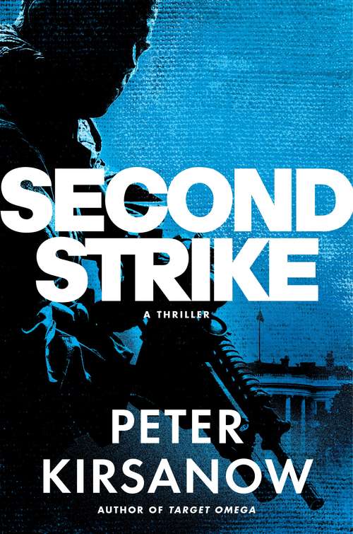 Book cover of Second Strike: A Mike Garin Thriller