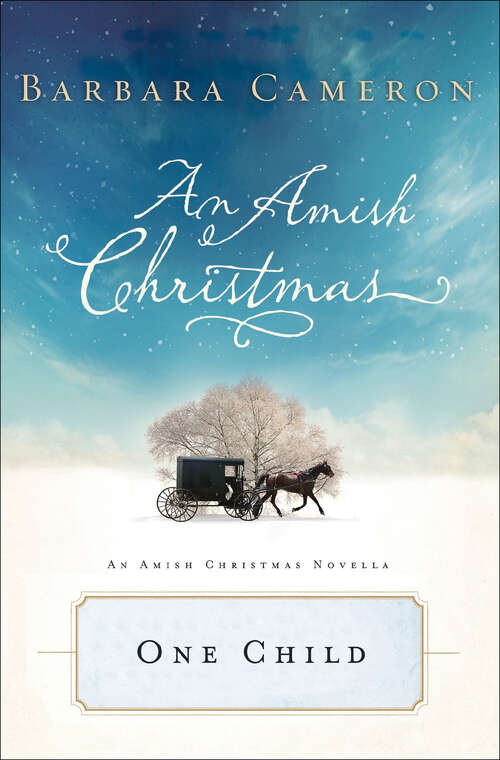 Book cover of One Child: An Amish Christmas Novella (Amish Christmas Novellas)