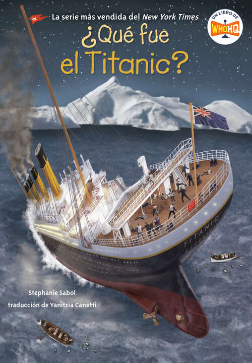 Book cover of ¿Qué fue el Titanic? (¿Qué fue?)
