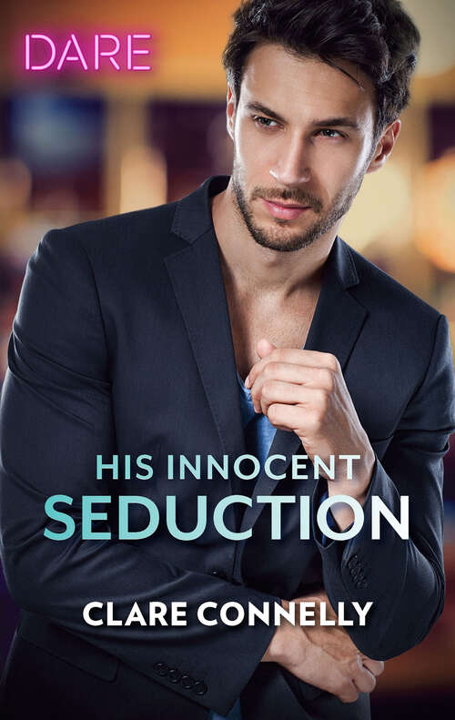 Book cover of His Innocent Seduction: His Innocent Seduction (guilty As Sin) / One Wicked Week (Original) (Guilty as Sin #2)