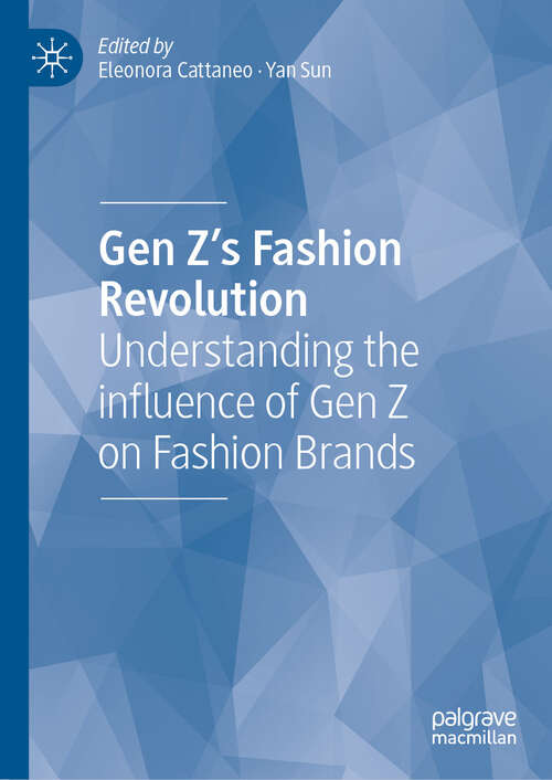 Book cover of Gen Z's Fashion Revolution: Understanding the influence of Gen Z on Fashion Brands
