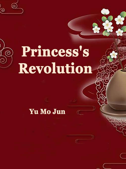 Princess's Revolution: Volume 2 (Volume 2 #2)