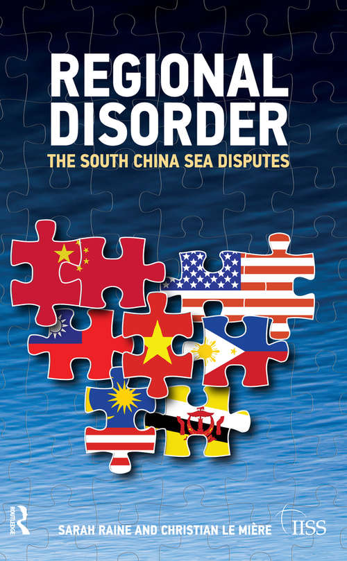 Book cover of Regional Disorder: The South China Sea Disputes (Adelphi series)