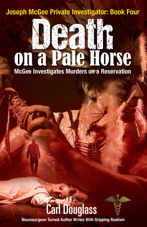 Book cover of Death on a Pale Horse: McGee Investigates Murders on a Reservation