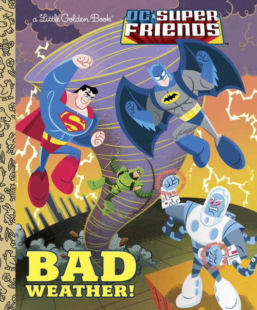 Book cover of Bad Weather! (DC Super Friends)