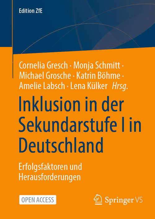 Book cover of Inklusion in der Sekundarstufe I in Deutschland: Erfolgsfaktoren und Herausforderungen (Edition ZfE #19)