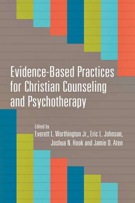 Evidence-Based Practices for Christian Counseling and Psychotherapy