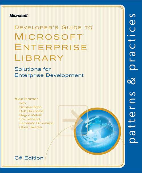 Developer's Guide to Microsoft® Enterprise Library, C# Edition