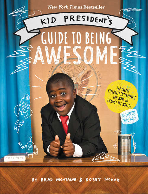 Book cover of Kid President's Guide to Being Awesome