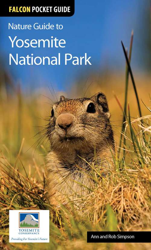 Book cover of Nature Guide to Yosemite National Park (1st Edition) (Nature Guides to National Parks Series)