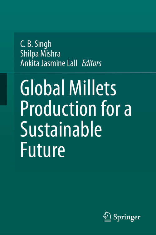 Book cover of Global Millets Production for a Sustainable Future