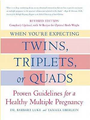 When You're Expecting Twins, Triplets, or Quads