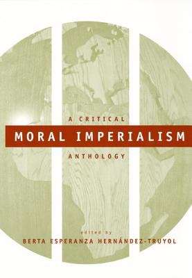 Book cover of Moral Imperialism: A Critical Anthology