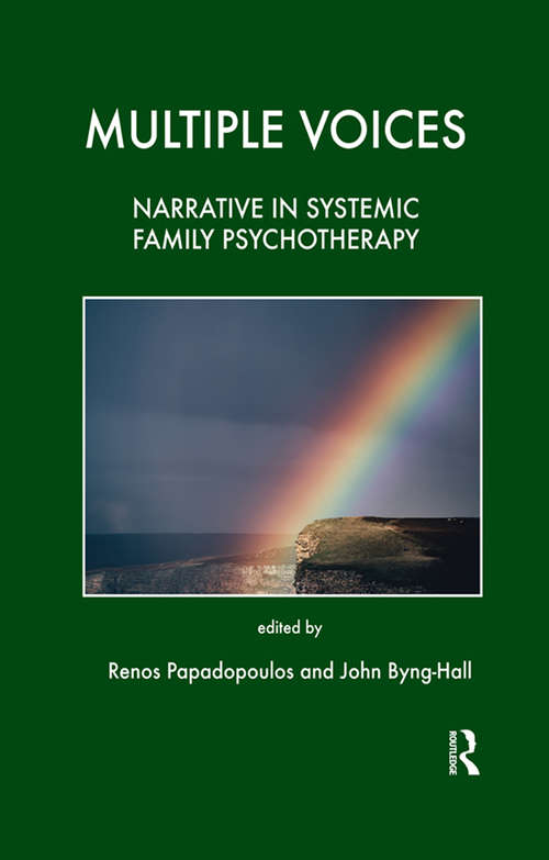 Multiple Voices: Narrative in Systemic Family Psychotherapy (Tavistock Clinic Series)
