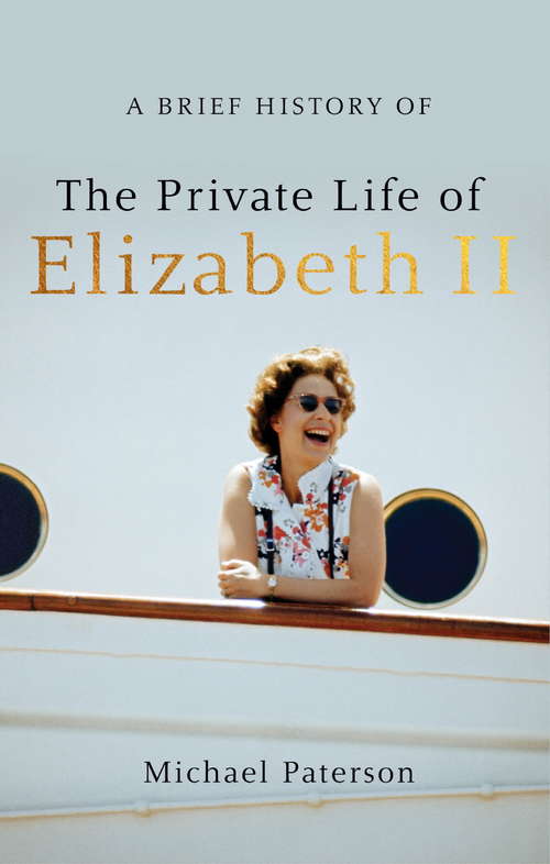 Book cover of A Brief History of the Private Life of Elizabeth II