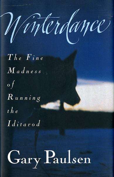 Book cover of Winterdance: The Fine Madness of Running the Iditarod
