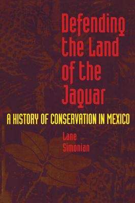 Book cover of Defending the Land of the Jaguar