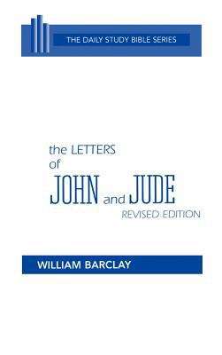 Book cover of The Letters of John and Jude (The Daily Study Bible Revised Edition)