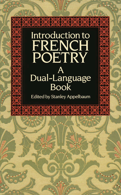 Introduction to French Poetry: A Dual-Language Book (Dover Dual Language French)
