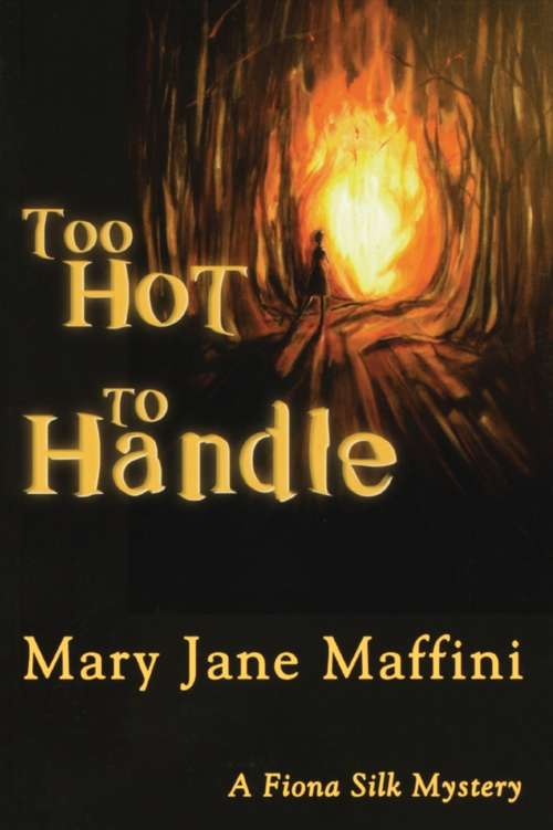 Book cover of Too Hot to Handle: A Fiona Silk Mystery