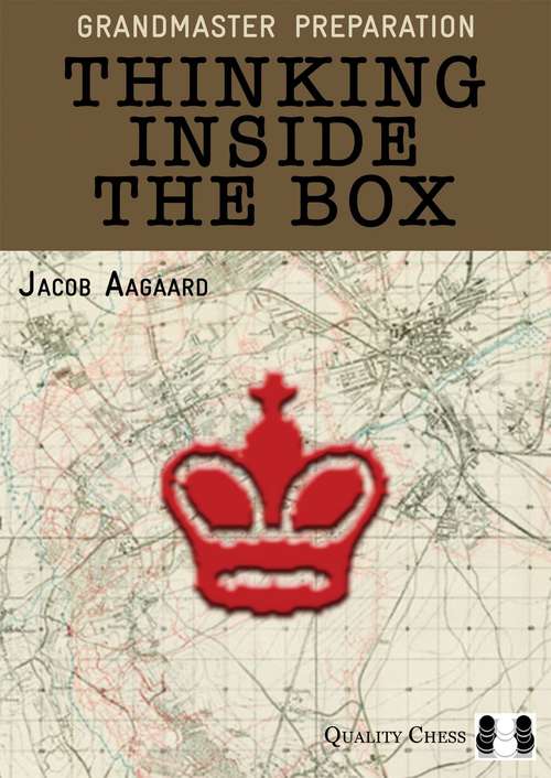 Book cover of Grandmaster Preparation: Thinking Inside the Box