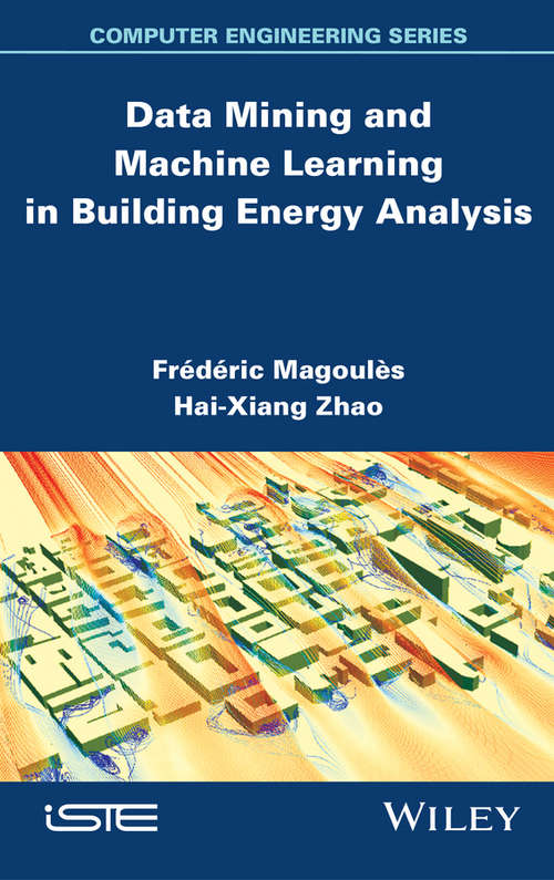 Data Mining and Machine Learning in Building Energy Analysis