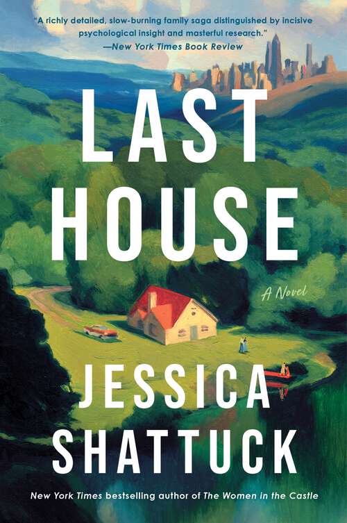 Book cover of Last House: A Novel
