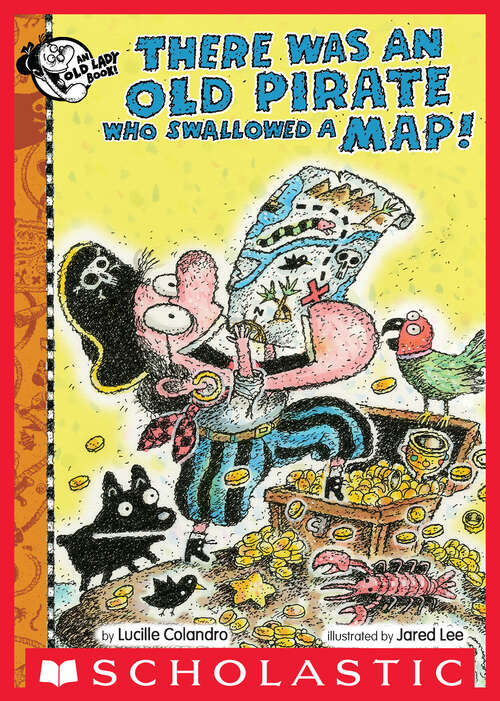 Book cover of There Was an Old Pirate Who Swallowed a Map! (There Was An Old Lad Ser.)