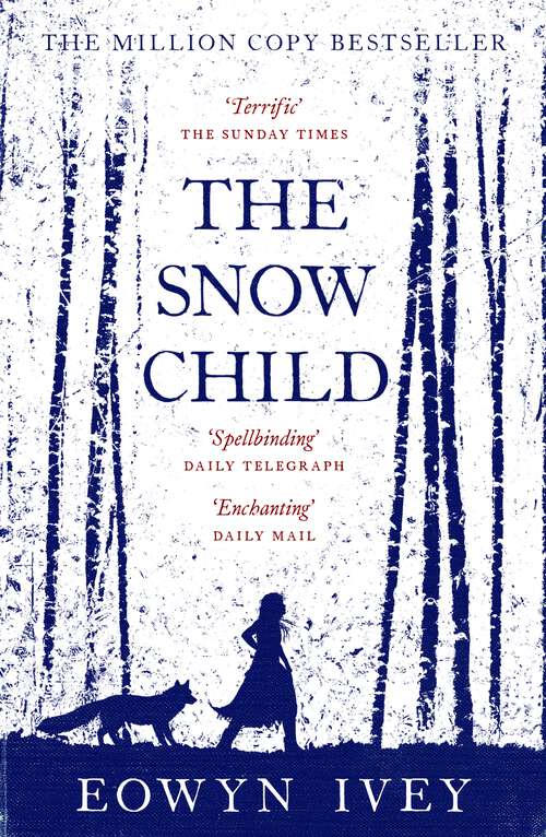 Book cover of The Snow Child: The Million-Copy International Bestseller