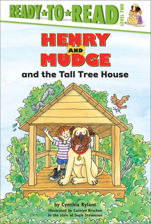 Book cover of Henry and Mudge and the Tall Treehouse: The Twenty-First Book of Their Adventures