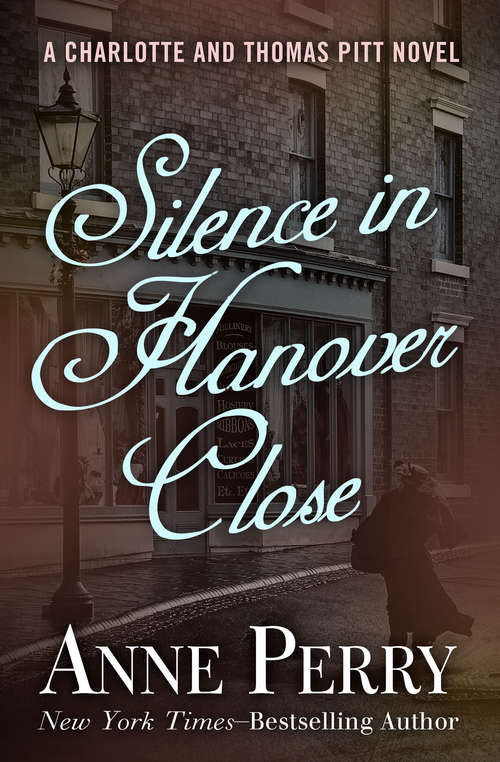 Book cover of Silence in Hanover Close (Thomas and Charlotte Pitt #9)