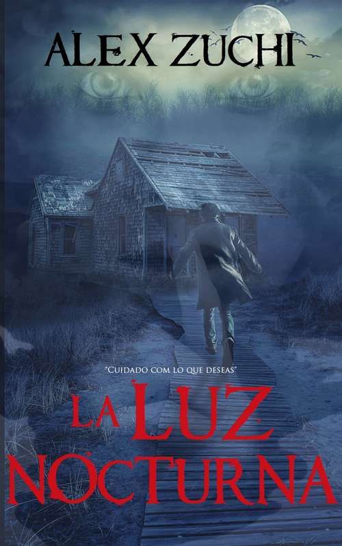 Book cover of La Luz Nocturna: Cuidado con lo que deseas