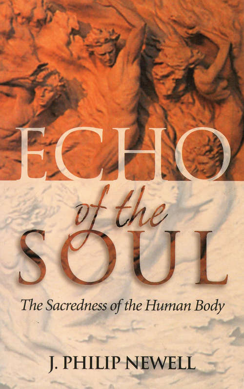 Book cover of Echo of the Soul: The Sacredness of the Human Body
