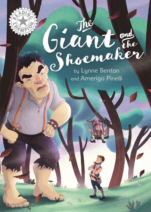 Book cover of The Giant and the Shoemaker: Independent Reading White 10 (Reading Champion #696)