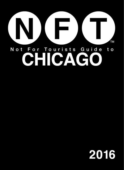 Book cover of Not For Tourists Guide to Chicago 2016