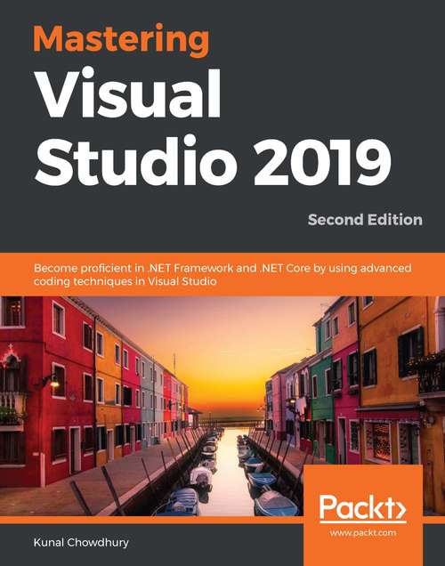 Book cover of Mastering Visual Studio 2019 - Second Edition