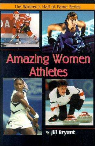 Book cover of Amazing Women Athletes