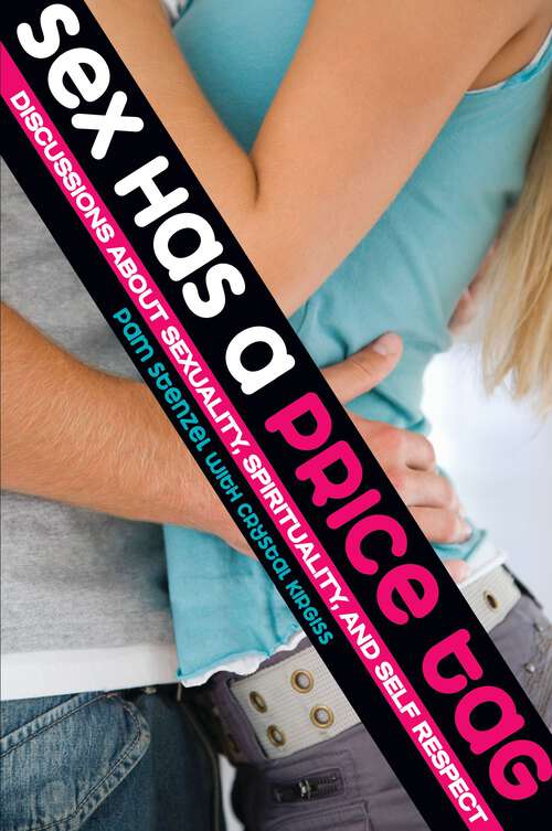 Book cover of Sex Has a Price Tag: Discussions about Sexuality, Spirituality, and Self Respect