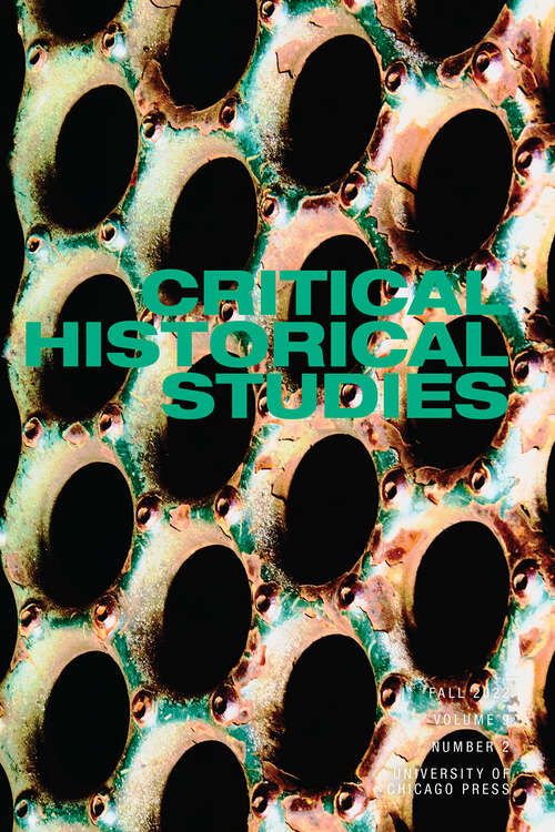 Book cover of Critical Historical Studies, volume 9 number 2 (Fall 2022)
