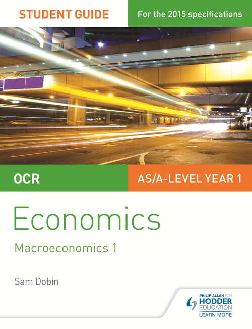 Book cover of OCR Economics Student Guide 1: Microeconomics 1