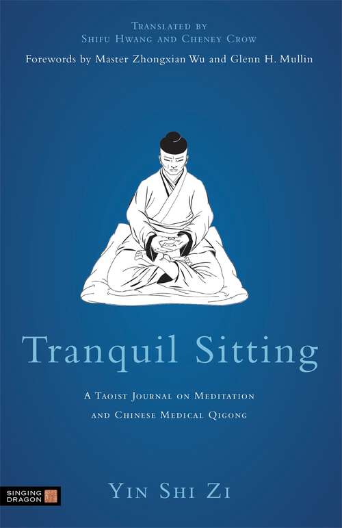 Book cover of Tranquil Sitting: A Taoist Journal on Meditation and Chinese Medical Qigong