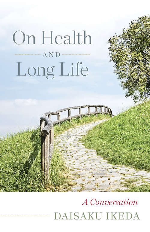 Book cover of On Health and Long Life: a Conversation